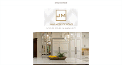 Desktop Screenshot of jamimeekdesigns.com